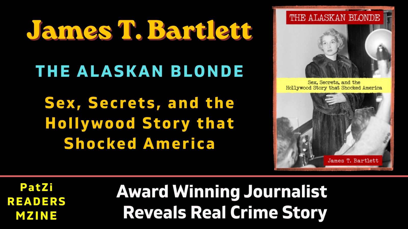 James T. Bartlett and The Alaskan Blonde book cover — watch the interview on Joy on Paper LIVE!